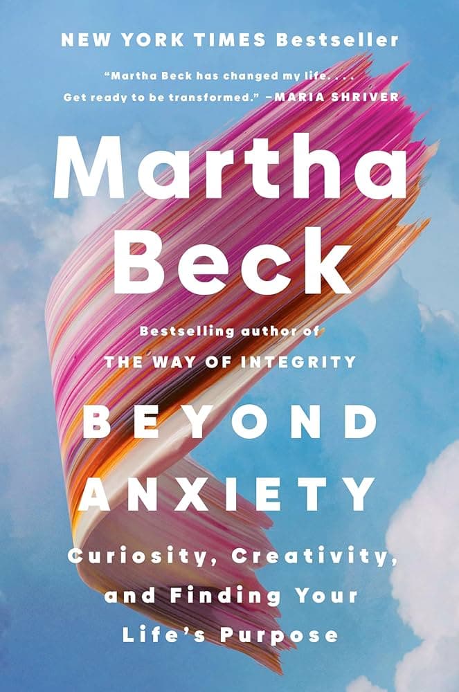 Beyond Anxiety: Curiosity, Creativity, and Finding Your Life's Purpose - Media 1